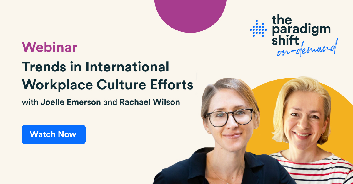 On-demand Webinar - Trends in International Workplace Culture Effort