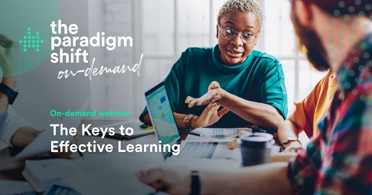 On-demand Webinar - The Keys to Effective Learning